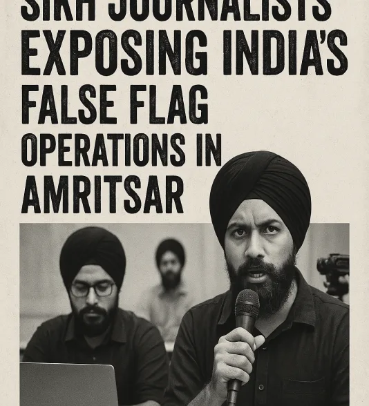 VOICES OF TRUTH: Sikh Journalists Expose India’s False Flag Operations in Amritsar