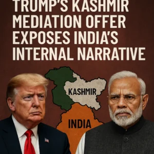 Trump’s Kashmir Mediation Offer Exposes India's Internal Narrative A Turning Point in Global Recognition of the Dispute