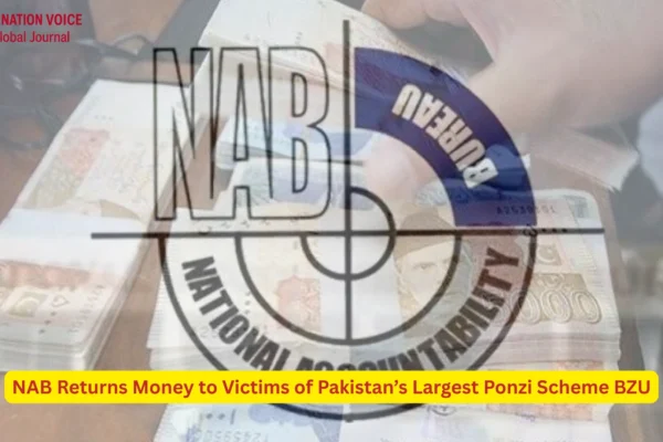 NAB Returns Money to Victims of Pakistan’s Largest Ponzi Scheme BZU 1 ONV Article
