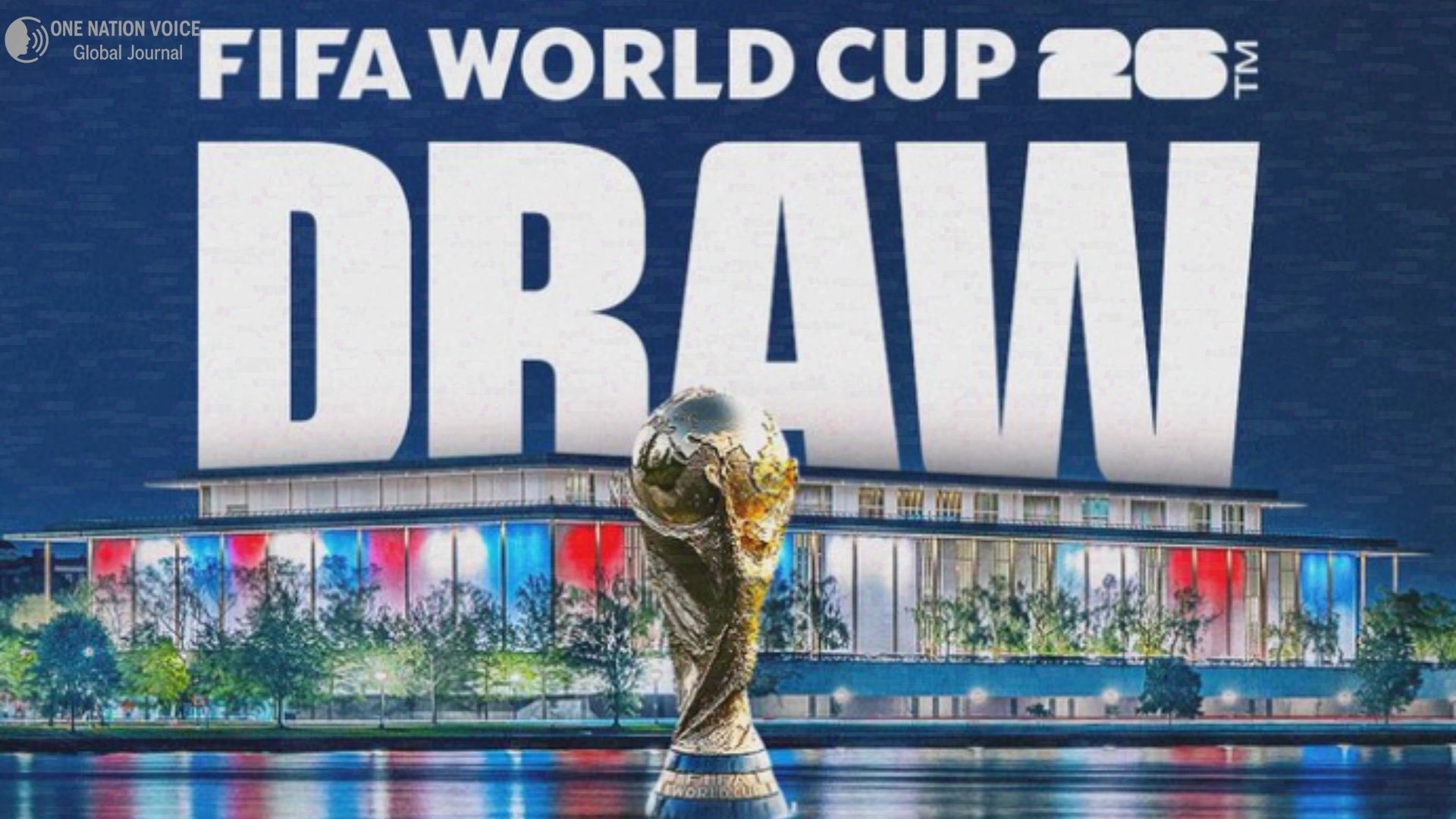 Trump Sets 2026 World Cup Draw for Dec 5 in Washington1 Main ONV Article