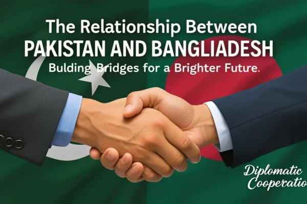 Pakistan and Bangladesh: Renewing Bilateral Ties Through Diplomacy and Development One Nation Voice